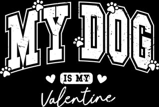 My Dog is my Valentine