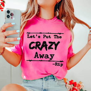 Let's Put The Crazy Away