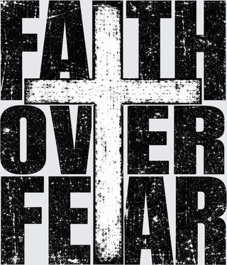 Faith Over Fear