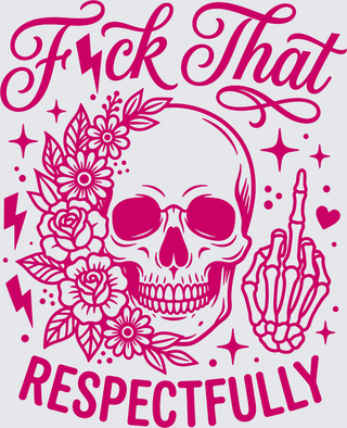 F That Respectfully Pink
