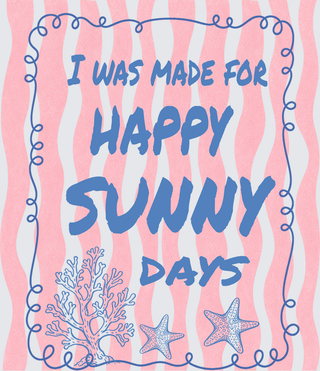 Happy Sunny Days