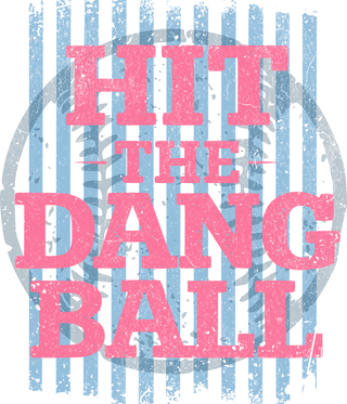Hit the Dang Ball Vintage Baseball Typography Design