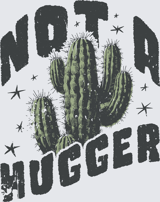 Not A Hugger