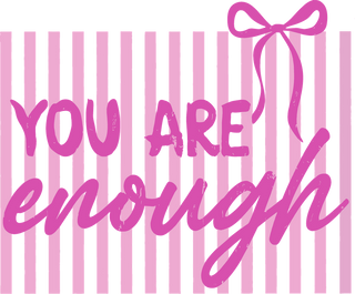 You Are Enough Pink