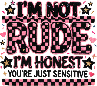 I'm Not Rude