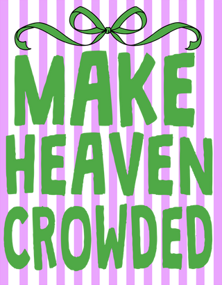 Make Heaven Crowded Stripes