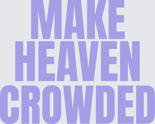 Make Heaven Crowded 2