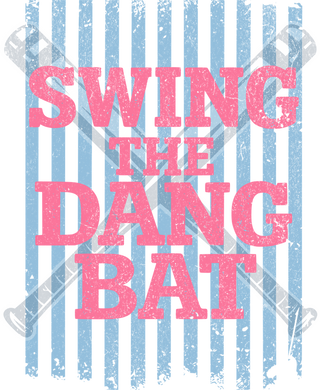 Swing the Dang Bat Baseball Typography Design