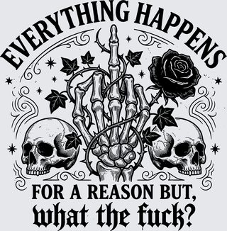 Everything Happens For A Reason