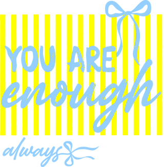 You Are Enough Front & Always Sleeve Yellow Blue