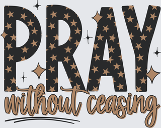 Pray Without Ceasing