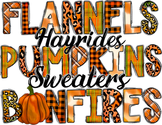 Flannels Hayrides Pumpkins Sweaters Bonfires Fall with Pumpkin