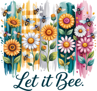 Spring Summer Positivity Let It Bee