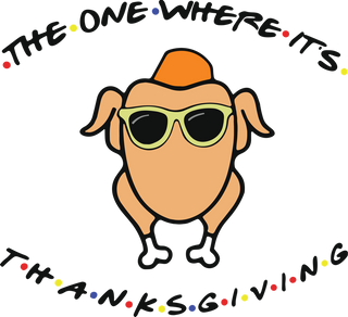 The One Where It's Thanksgiving Friends Turkey with Sunglasses