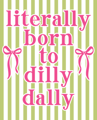 Dilly Dally 4