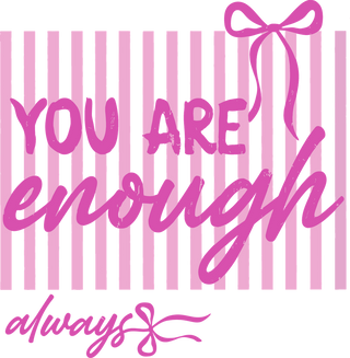 You Are Enough Front & Always Sleeve Pink