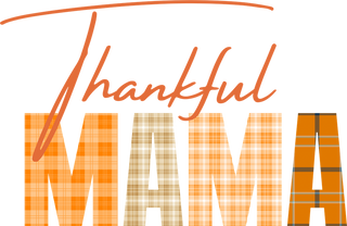 Thankful Mama Orange Plaid Fall