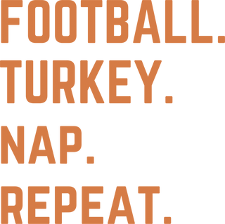 Football Turkey Nap Repeat Thanksgiving