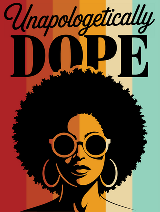 Unapologetically Dope